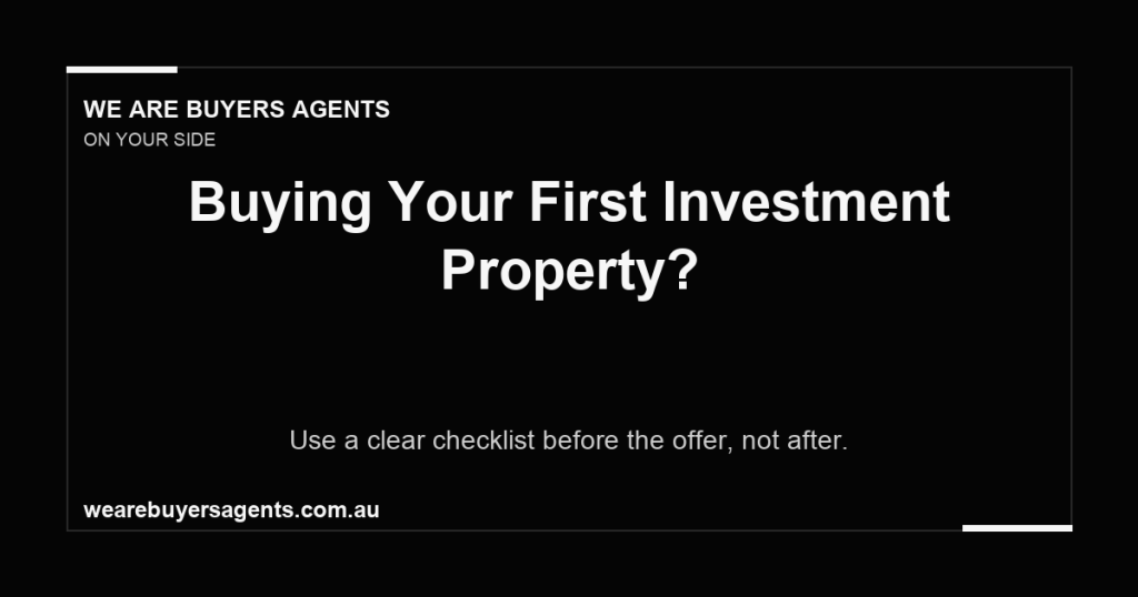 Buyers Agent Australia: First Investment Property Checklist